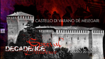 DECADENCE - Castello Di Varano De Melegari - PARMA